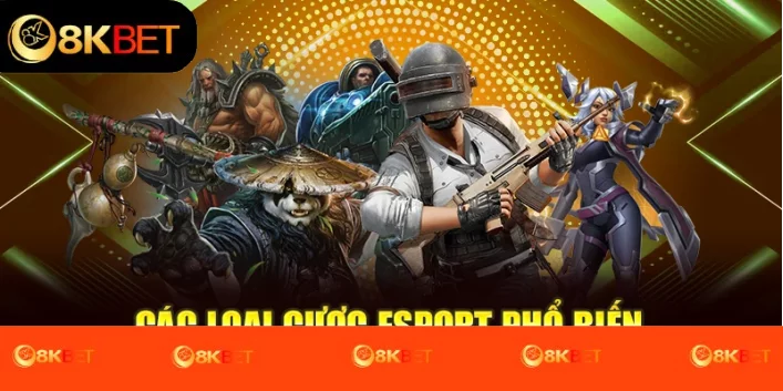  Các loại cược Esport phổ biến