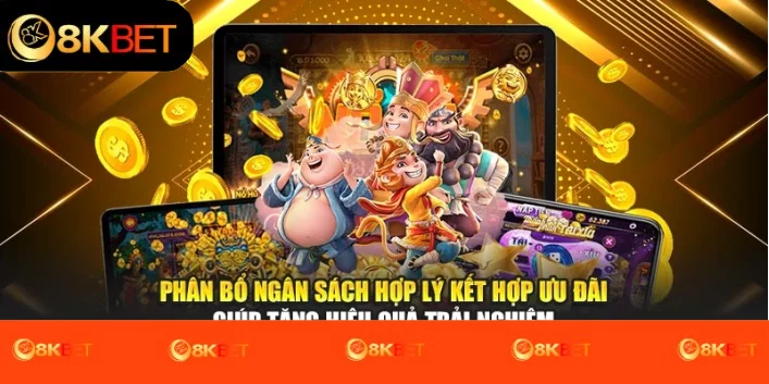 Phân bổ ngân sách hợp lý kết hợp ưu đãi giúp tăng hiệu quả trải nghiệm