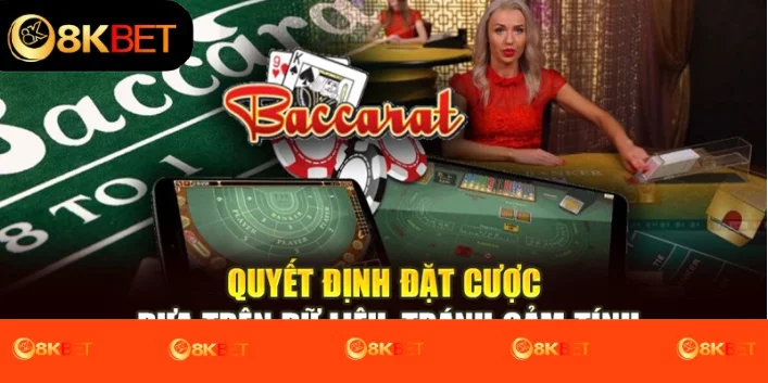 Quyết định đặt cược dựa trên dữ liệu, tránh cảm tính
