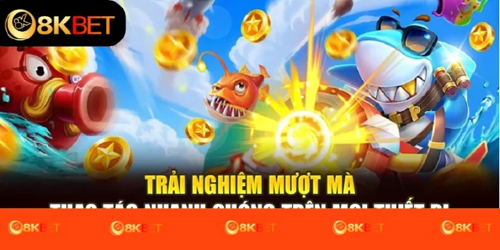Trải nghiệm tiện lợi, thao tác nhanh chóng trên mọi thiết bị
